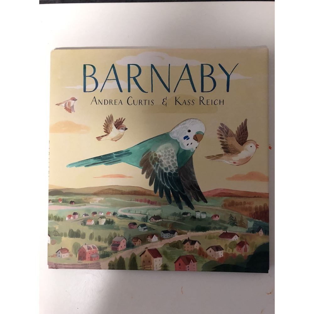 Barnaby Paperback NEW by Andrea Curtis & Kass Reich‎ Children's Book